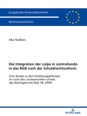 cover image of Die Integration der culpa in contrahendo in das BGB nach der Schuldrechtsreform